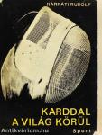 Karddal a világ körül...