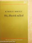 Hit, illúziók nélkül