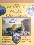 Városok - Várak - Kastélyok