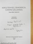 Kereszténység, demokrácia, európai szellemiség (dedikált példány)