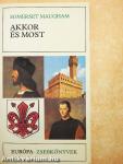 Akkor és most