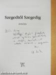 Szegedtől Szegedig - Antológia 2007 (dedikált példány)