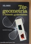Térgeometria a műszaki gyakorlatban