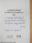 A Kárász József Alapítvány évkönyve 2011 (dedikált példány)