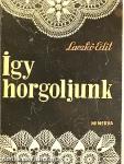 Így horgoljunk