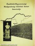 Északkelet-Magyarországi Mezőgazdasági Kísérleti Intézet Ismertetője