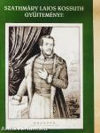 Szathmáry Lajos Kossuth gyűjteménye
