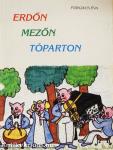 Erdőn, mezőn, tóparton