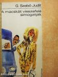 A macskát visszafelé simogatják