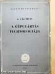 A gépgyártás technológiája