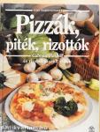 Pizzák, piték, rizottók