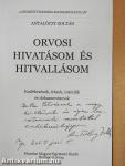 Orvosi hivatásom és hitvallásom (dedikált példány)