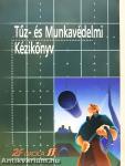 Tűz- és Munkavédelmi Kézikönyv