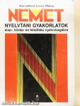 Német nyelvtani gyakorlatok alap-, közép- és felsőfokú nyelvvizsgákra