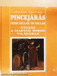Pincejárás - From cellar to cellar