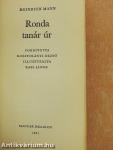 Ronda tanár úr