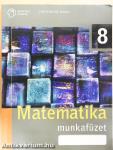 Matematika 8. - Munkafüzet