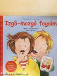 Izgő-mozgó fogaim