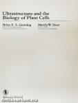 Ultrastructure and the Biology of Plant Cells