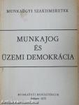 Munkajog és üzemi demokrácia
