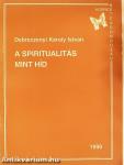 A spiritualitás mint híd