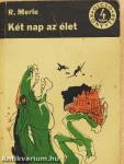 Két nap az élet