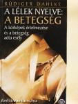 A lélek nyelve: a betegség