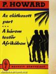 Az elátkozott part/A három testőr Afrikában