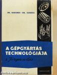 A gépgyártás technológiája I.