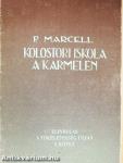 Kolostori iskola a Kármelen I.