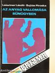 Az anyag vallomása bűnügyben