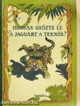 Hogyan győzte le a jaguárt a teknős?
