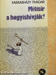 Mitisír a hogyishívják?