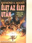Élet az élet után/Gondolatok a halál utáni életről