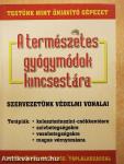 A természetes gyógymódok kincsestára