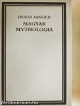 Magyar Mythologia/Magyar Mythologia függelékei