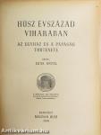 Húsz évszázad viharában