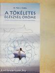 A tökéletes egészség öröme