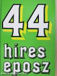 44 híres eposz 