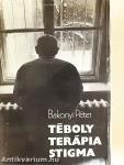 Téboly/terápia/stigma