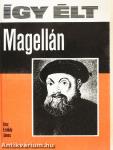 Így élt Magellán