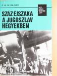 Száz éjszaka a jugoszláv hegyekben