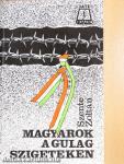 Magyarok a Gulag-szigeteken 