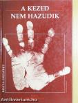 A kezed nem hazudik