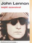 John Lennon saját szavaival