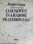 Clausewitz és a háború praxeológiája