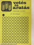 Vetés és aratás 1989-1991/1-4.