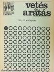 Vetés és aratás 10-12. évfolyam/1-4. szám