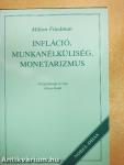 Infláció, munkanélküliség, monetarizmus