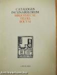 Catalogus incunabulorum Bibliothecae Teleki-Bolyai
